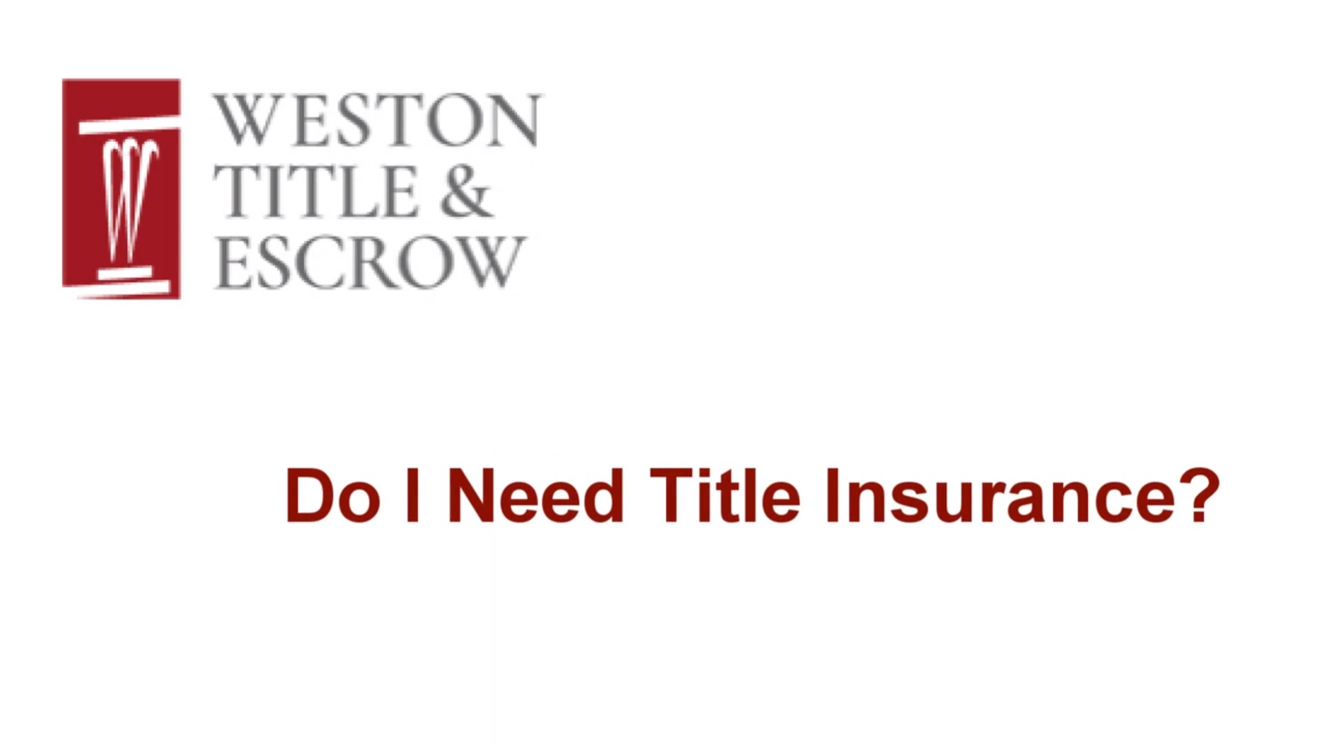 Do I Need Title Insurance?