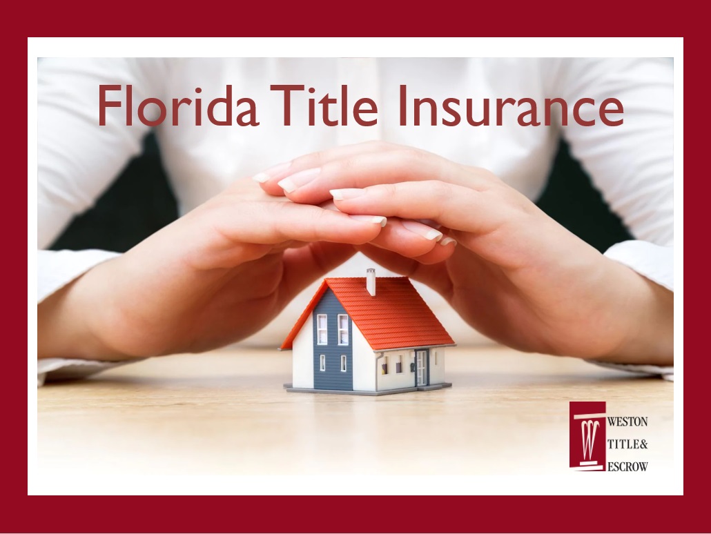 Title Insurance Florida - Weston Title & Escrow